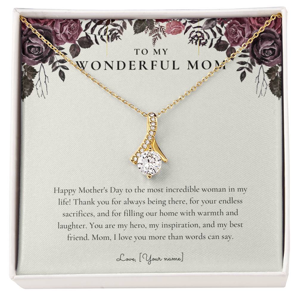 To My Wonderful Mom | Happy Mother's Day to the Most Incredible Woman | Personalized Necklace