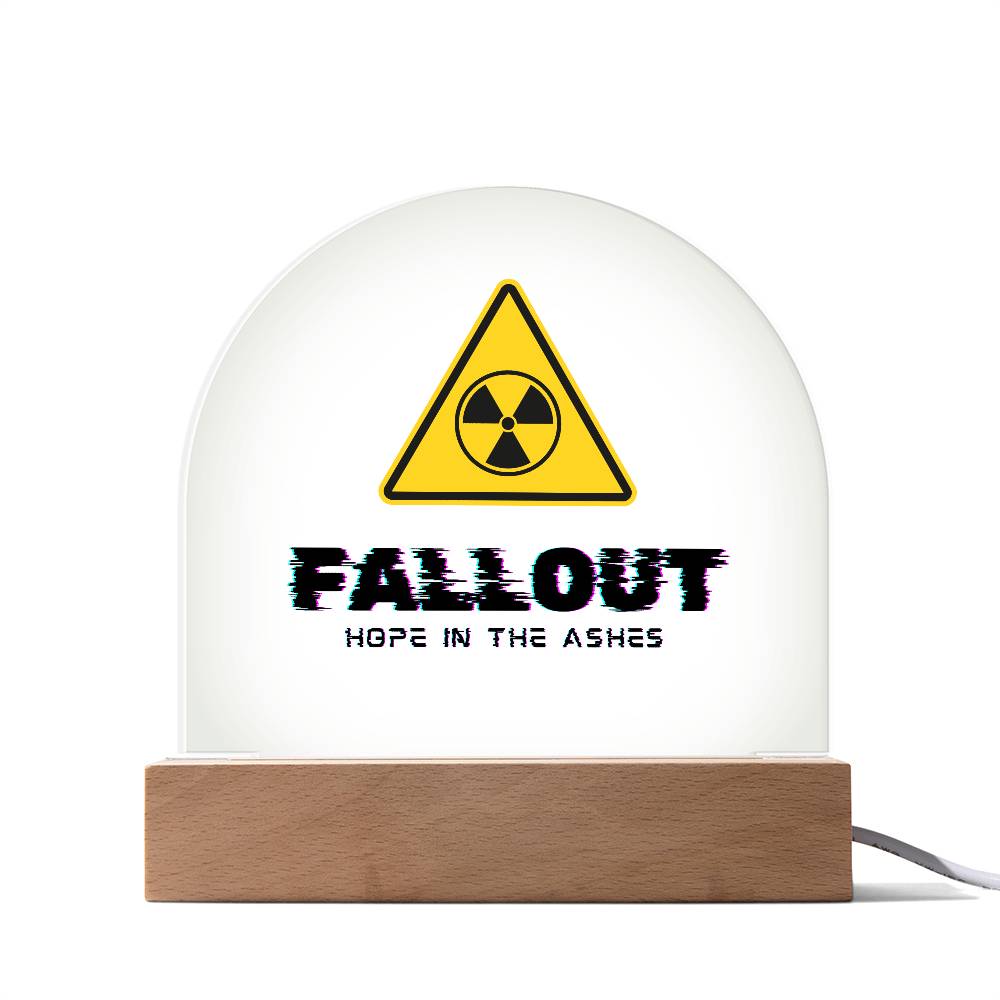 Fallout Hope in the Ashes Room Decor - Acrylic Dome Plaque with LED Light