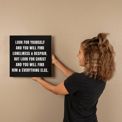 Look for Yourself vs Look for Christ C.S Lewis Quote Printed on Wrapped Canvas | Christian Wall Art 2024