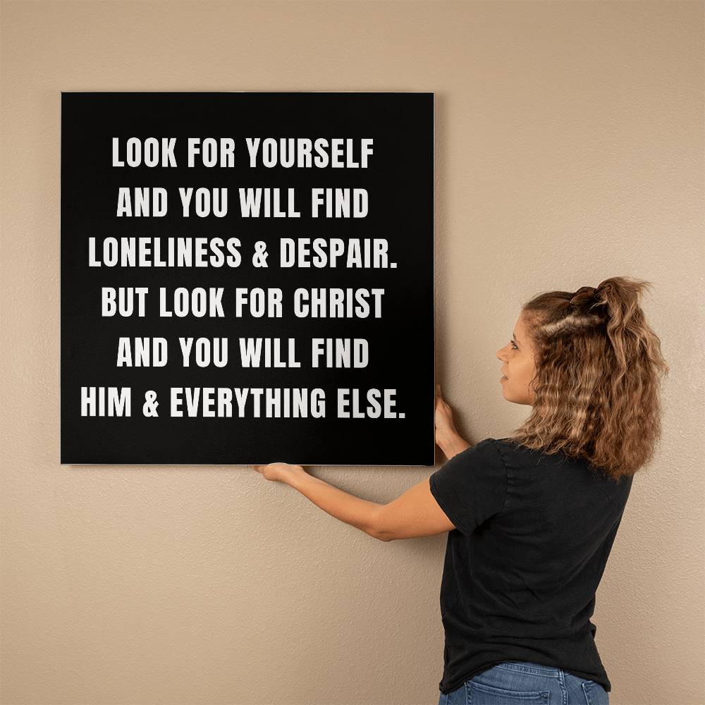 Look for Yourself vs Look for Christ C.S Lewis Quote Printed on Wrapped Canvas | Christian Wall Art 2024