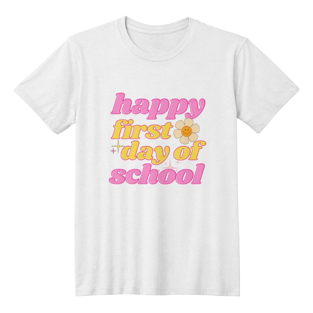 Happy First Day of School Adult Size | Back to School 2024