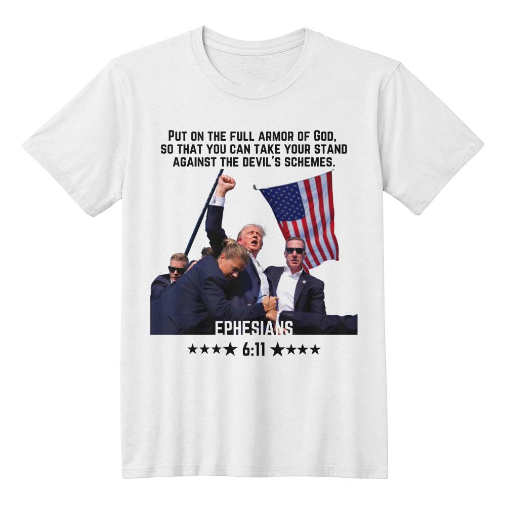 Ephesians 6:1 Trump Shooting Shirt 2024 | Stand With Trump