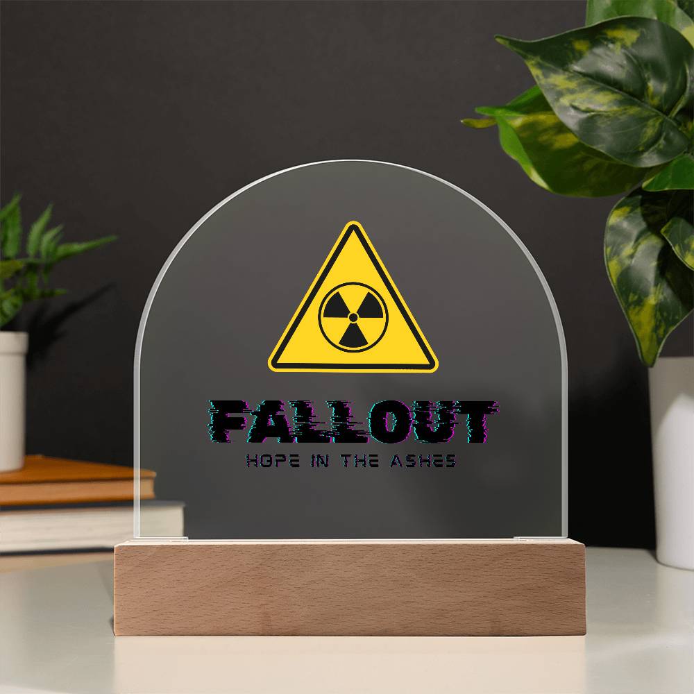 Fallout Hope in the Ashes Room Decor - Acrylic Dome Plaque with LED Light