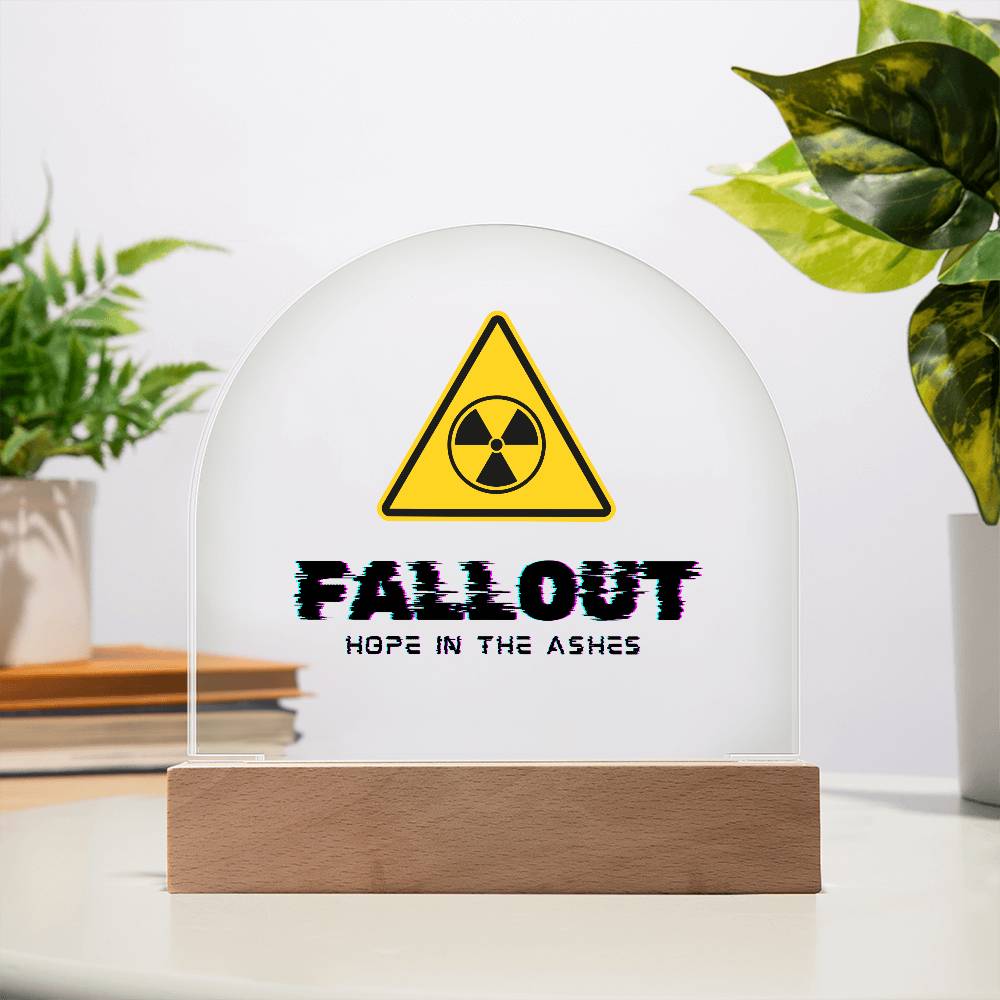 Fallout Hope in the Ashes Room Decor - Acrylic Dome Plaque with LED Light