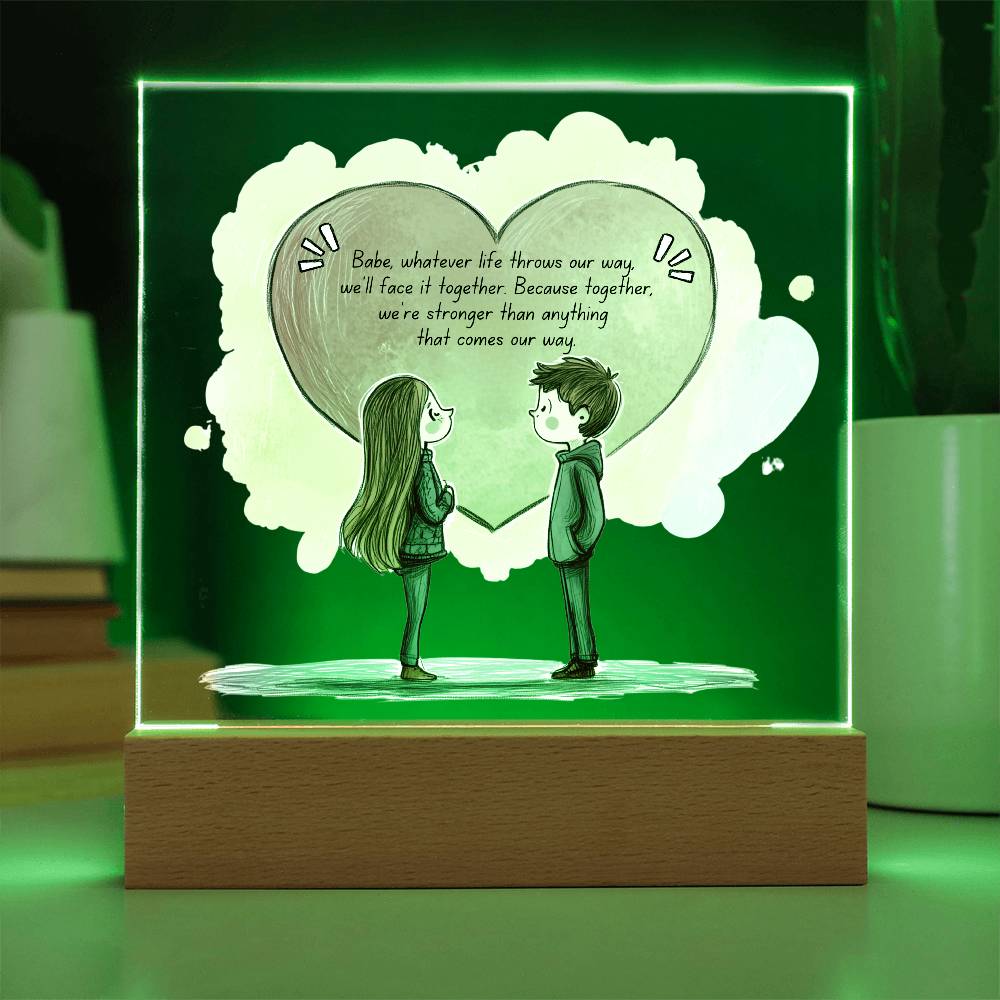 Acrylic Plaque - Sentimental Romantic Gift for Girlfriend and Boyfriend - Babe Whatever Life Throws Our Way